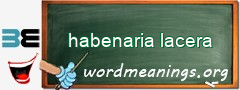 WordMeaning blackboard for habenaria lacera